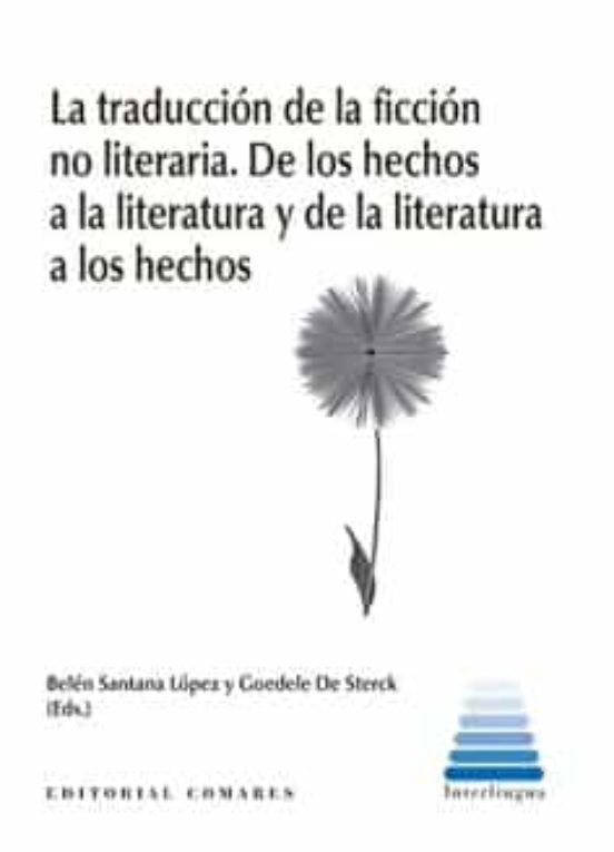 Traducción De La No Ficción Literaria.de Los Hechos A La Literatura Y