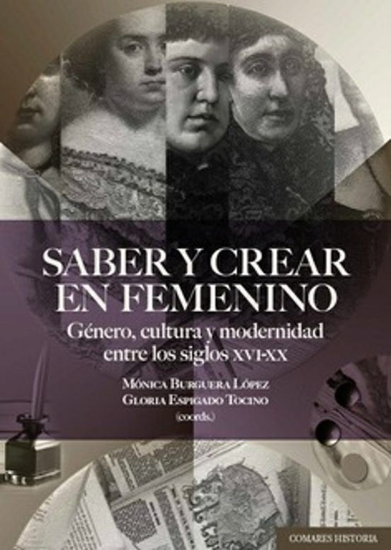 Saber y Crear en Femenino.género Cultura y Modernidad entre los Siglos