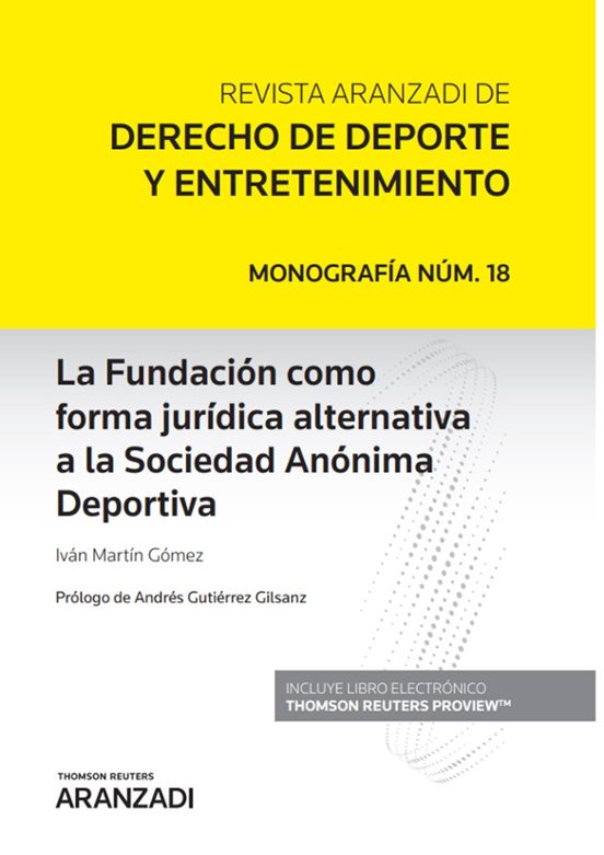 Fundación Como Forma Jurídica Alternativa A La Sociedad Anónima Deport
