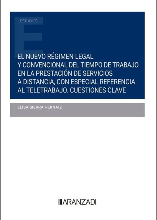 Nuevo Régimen Legal Y Convencional Del Tiempo De Trabajo En La Prestac