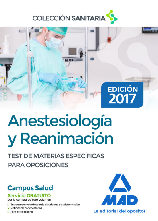 Anestesiología Y Reanimación. Test Comentados De Materias Específicas Para Oposiciones
