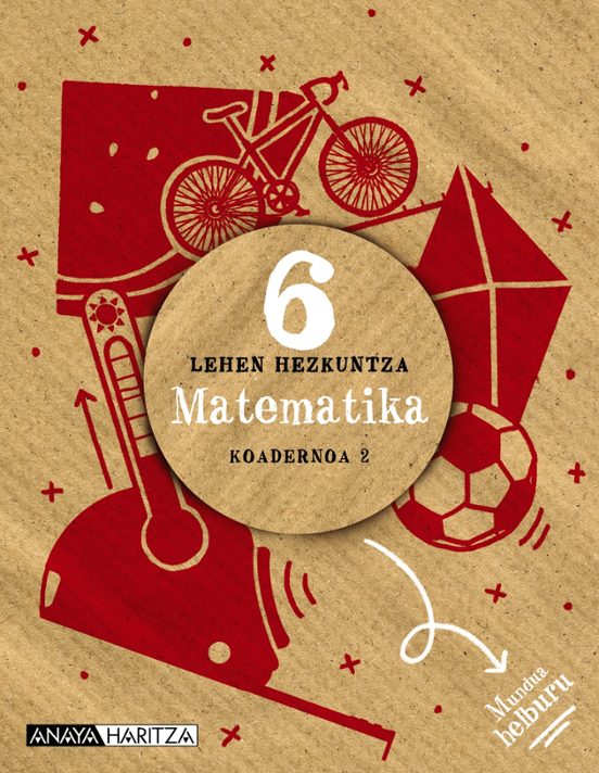 Matematika 6º Educacion Primaria Koadernoa 2 Navarra/pais Vasco