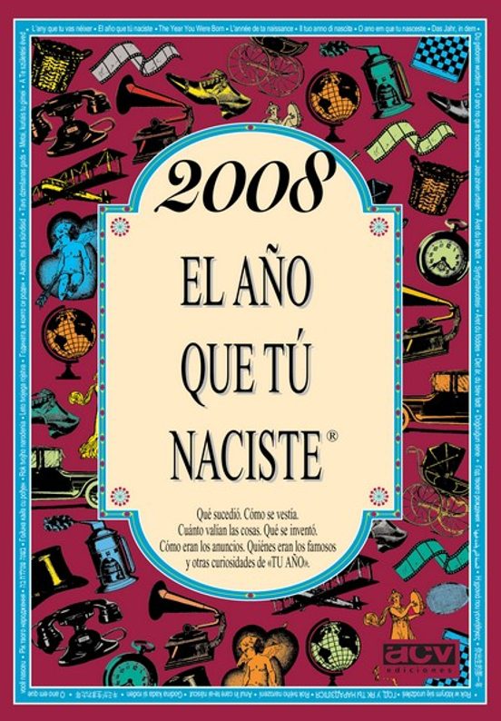 2008 El Año Que Tú Naciste