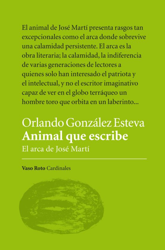 Animal Que Escribe: El Arca De Jose Marti