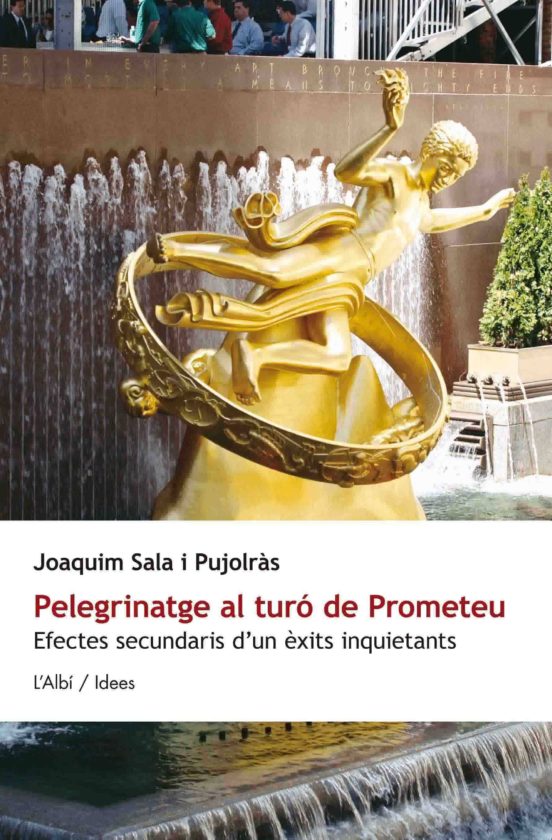 Pelegrinatge Al Turo De Prometeu Efectes Secundaris D Uns Exits Inquie