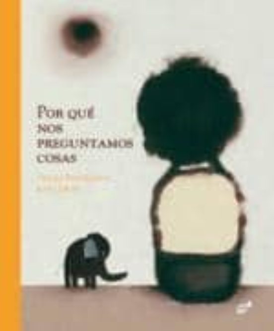 Por Qué Nos Preguntamos Cosas