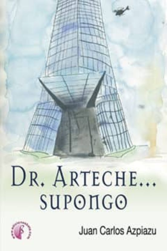 Dr. Arteche Supongo