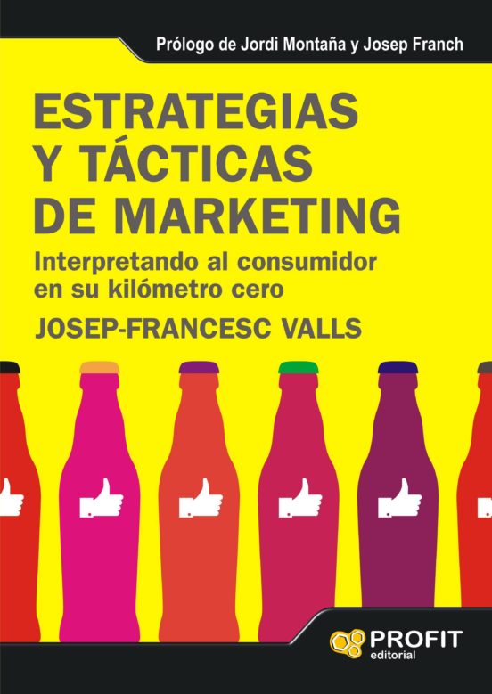 Estrategias Y Tacticas De Marketing: Interpretando Al Consumidor En Su