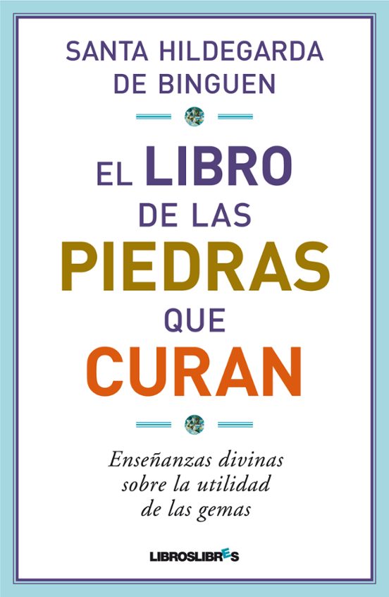 El Libro De Las Piedras Que Curan