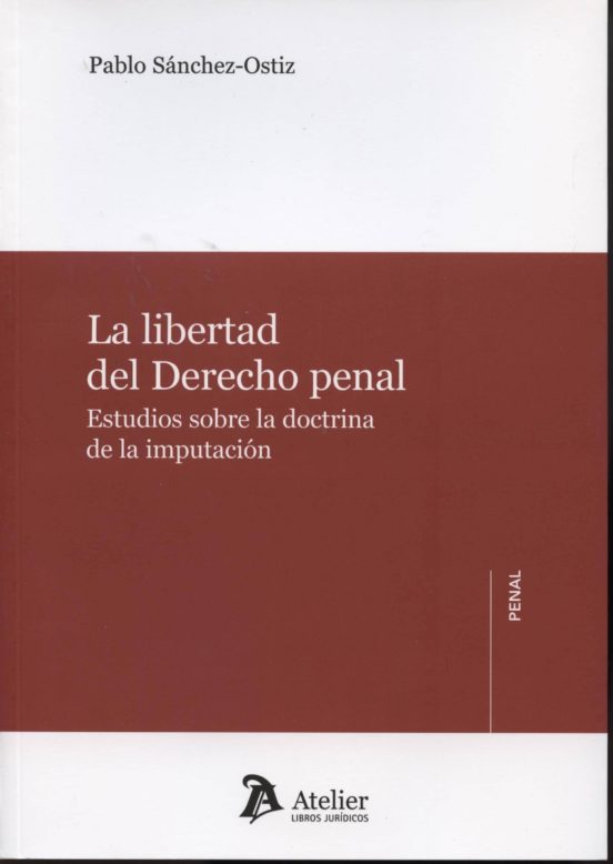 La Libertad Del Derecho Penal