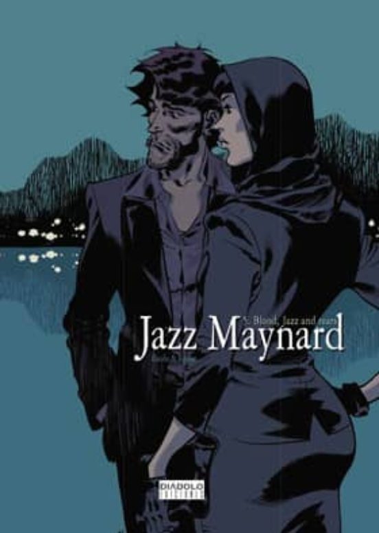 Jazz Maynard Nº 5: Blood Jazz And Tears