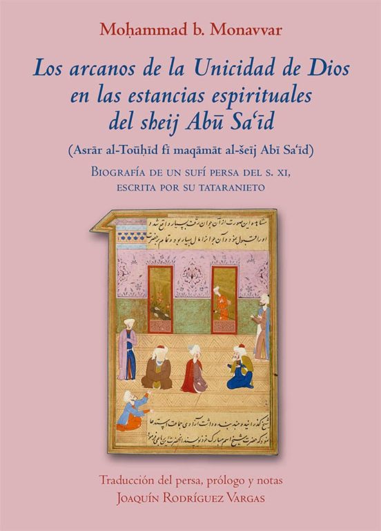 Los Arcanos De La Unicidad De Dios En Las Estancias Espirituales Del Sheij AbūSaīd