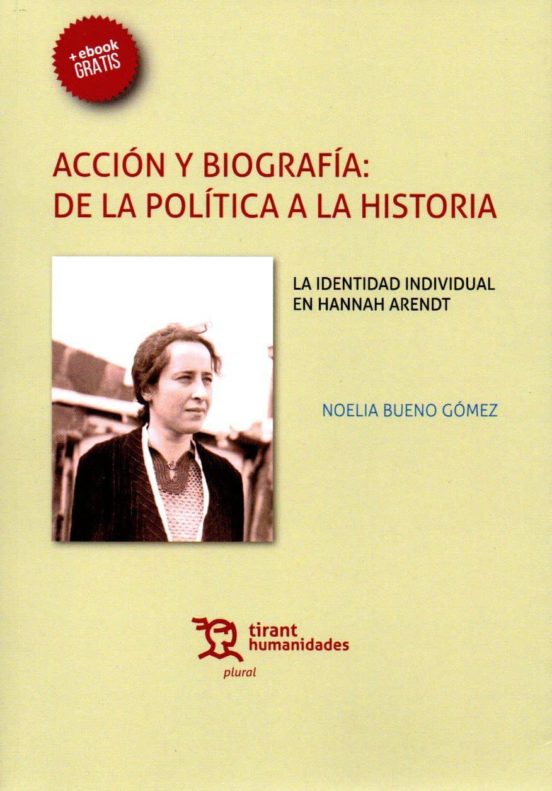 Acción Y Biografía: De La Política A La Historia