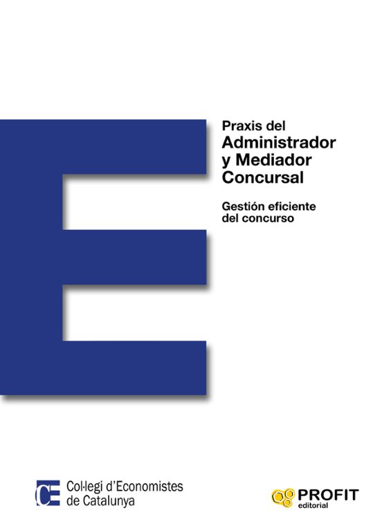 Praxis Del Administrador Y Mediador Concursal