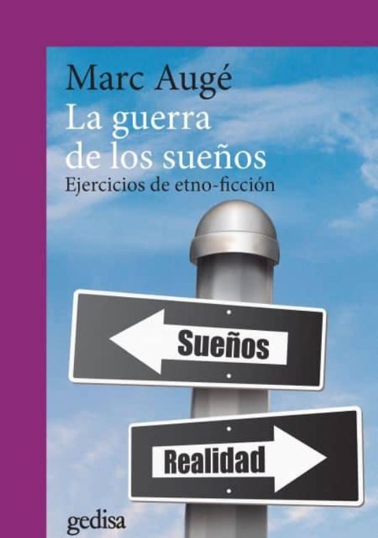 La Guerra De Los Sueños: Ejercicios De Etno-ficcion