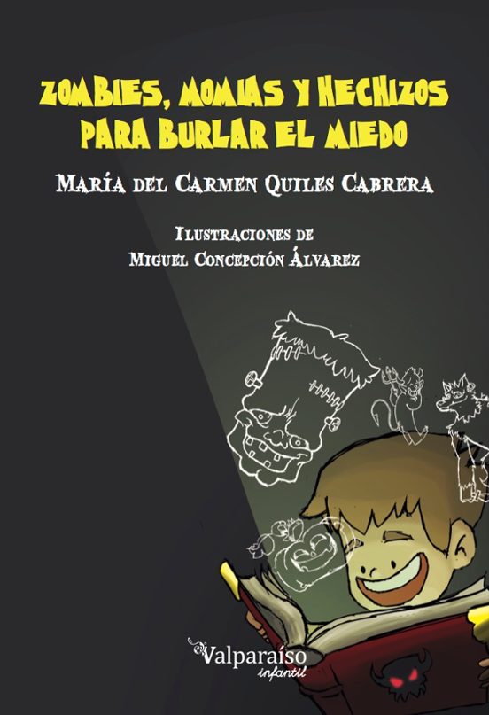 Zombies Momias Y Hechizos Para Burlar El Miedo