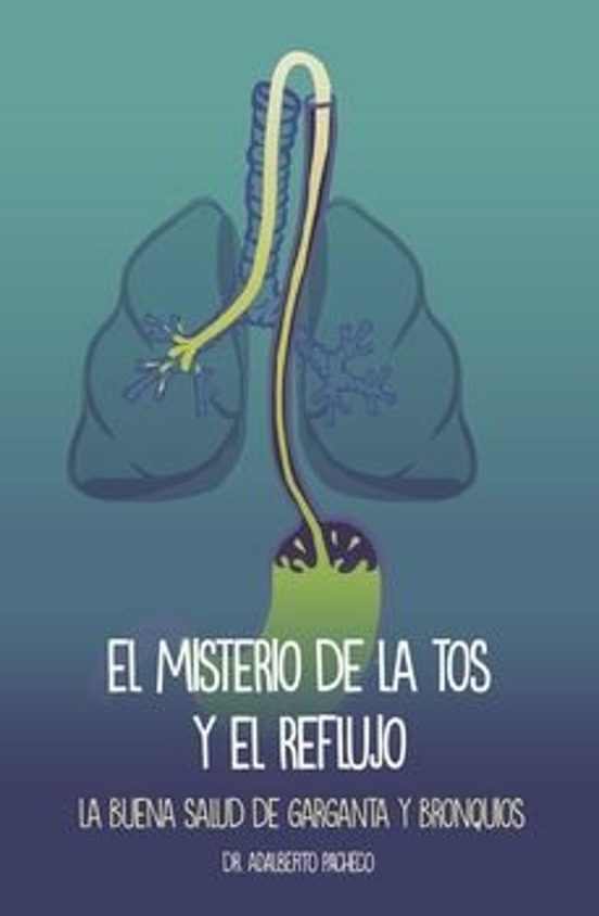 El Misterio De La Tos Y El Reflujo