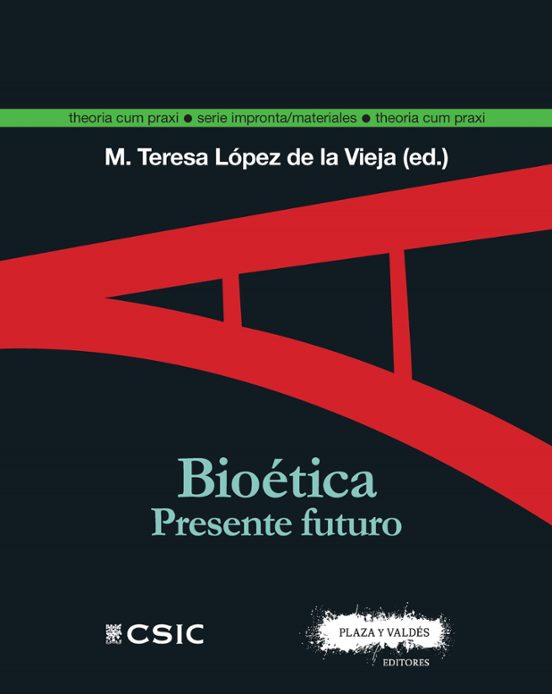 Bioética. Presente Futuro