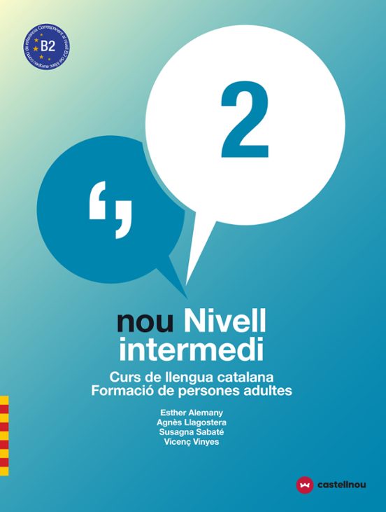 Nou Nivell Intermedi 2 : Curs De Llengua Catalana. Formacio