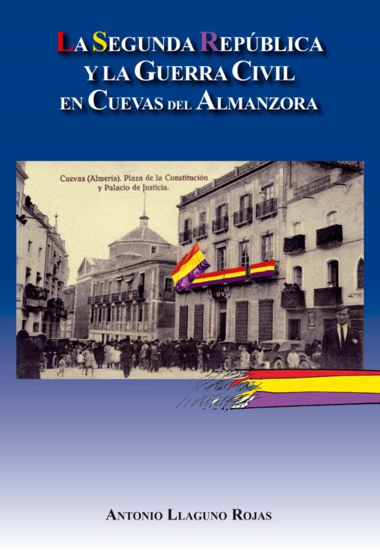 La Segunda República Y La Guerra Civil En Cuevas Del Almanzora