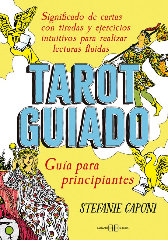 Tarot Guiado. Guía Para Principiantes
