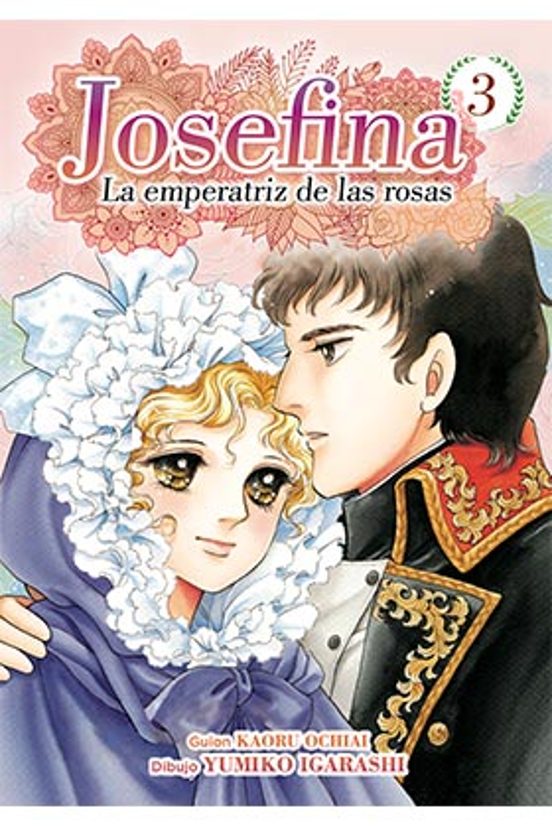 Josefina: La Emperatriz De Las Rosas 3