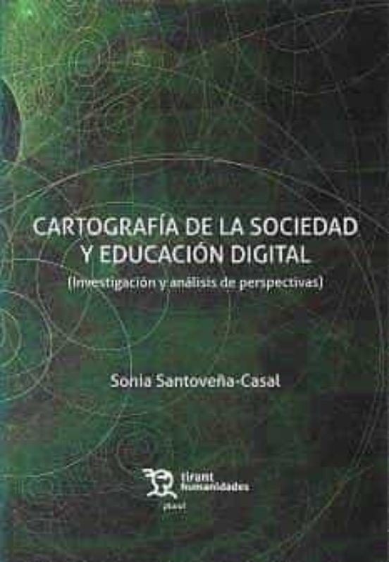 Cartografia De La Sociedad Y La Educacion Digital