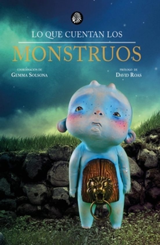Lo Que Cuentan los Monstruos