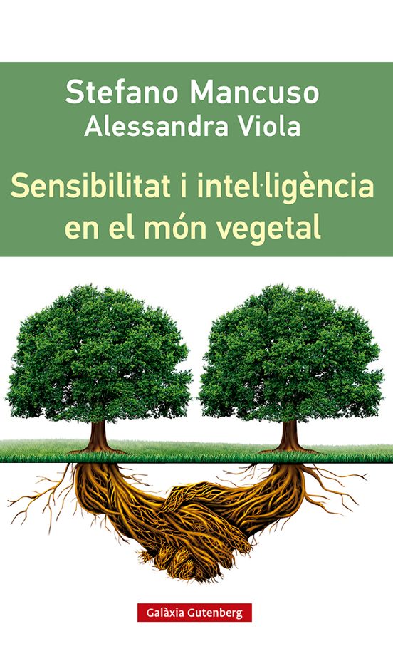 Sensibilitat I Intel·ligència En El Món Vegetal