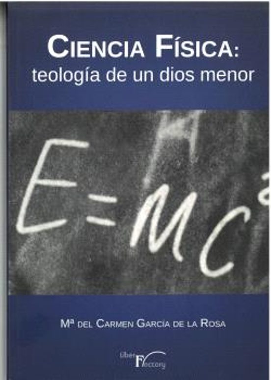 Ciencia Física: Teología De Un Dios Menor
