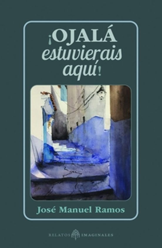 Ojalá Estuviérais Aquí