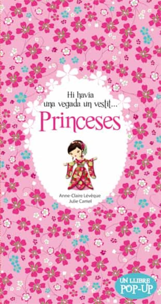 Princeses. Hi Havia Una Vegada Un Vestit