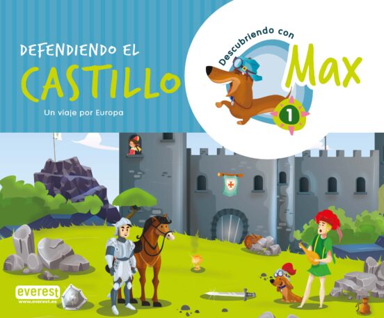 Descubriendo con Max 1.Defendiendo el castillo. Libro del alumno