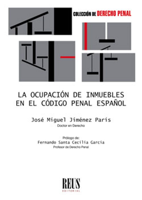 Ocupacion De Inmuebles En El Codigo Penal Español