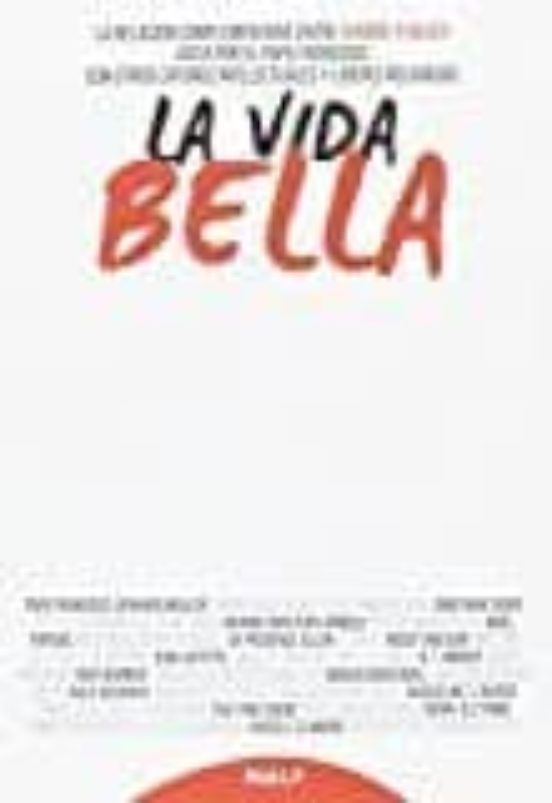 La Vida Bella. La Relacion Complementaria Entre Hombre Y Mujer