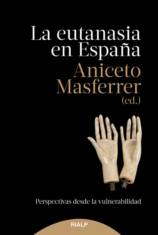 La Eutanasia En España. Perspectivas Desde La Vulnerabilidad