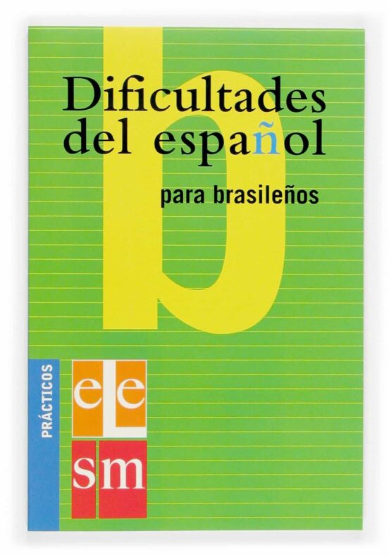 Dificultades Del Español Para Hablantes De Brasileño