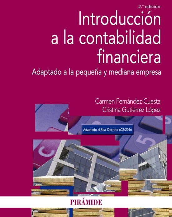 Introduccion A La Contabilidad Financiera : Adaptado A La Pequ