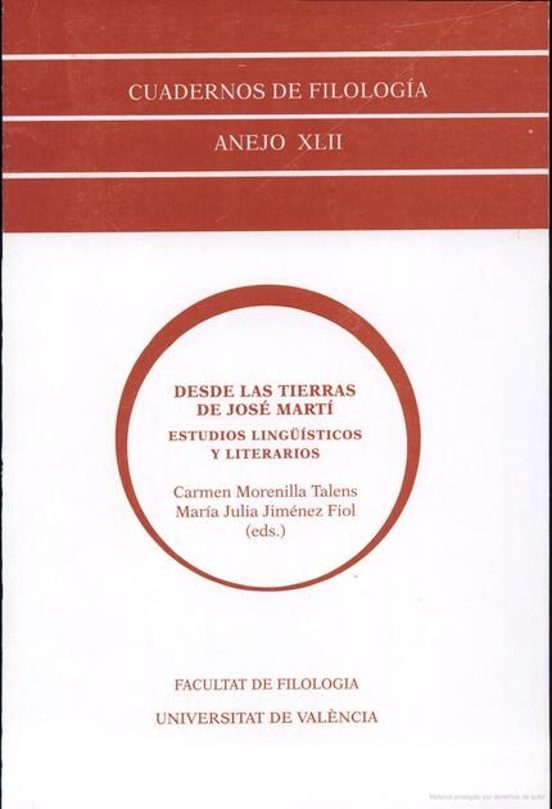 Desde Las Tierras De José Martí. Estudios Lingüísticos Y Literarios