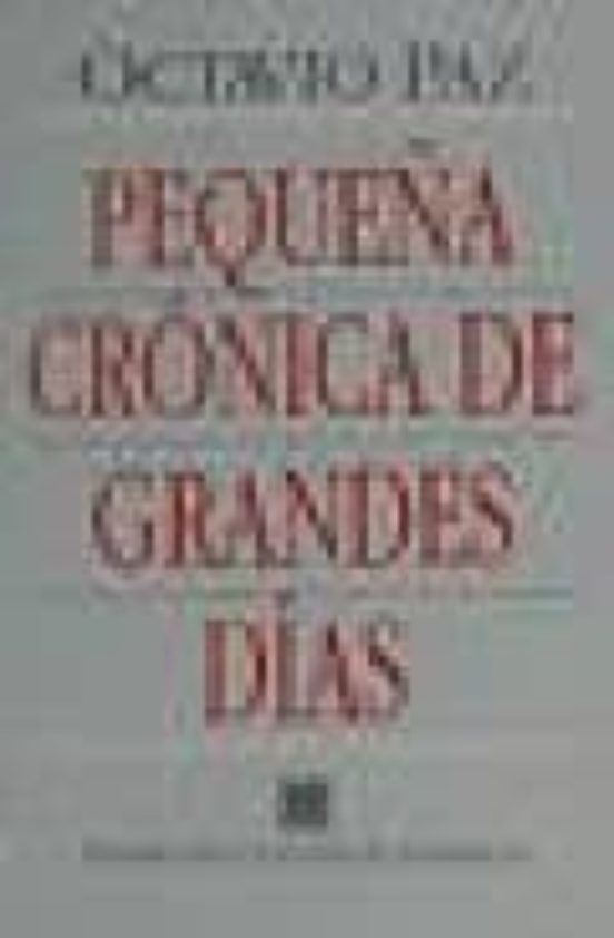 Pequeña Cronica De Grandes Dias