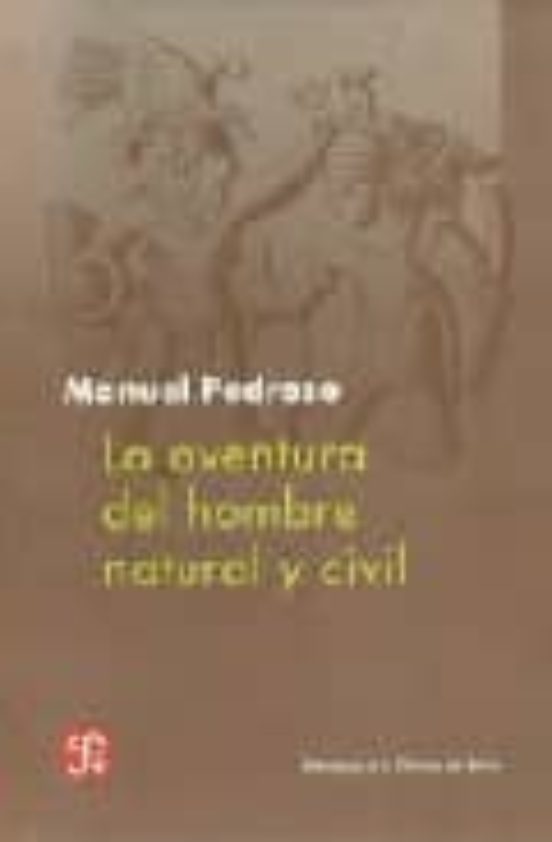 La Aventura Del Hombre Natural Y Civil