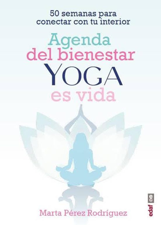Agenda Del Bienestar Yoga Es Vida