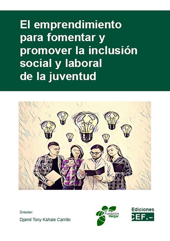 Emprendimiento Para Fomentar Y Promover La Inclusion Social Labor Al D