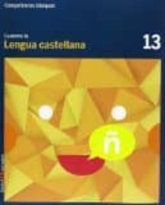 Cuaderno Lengua castellana 13 cicle superior Competències bàsiques