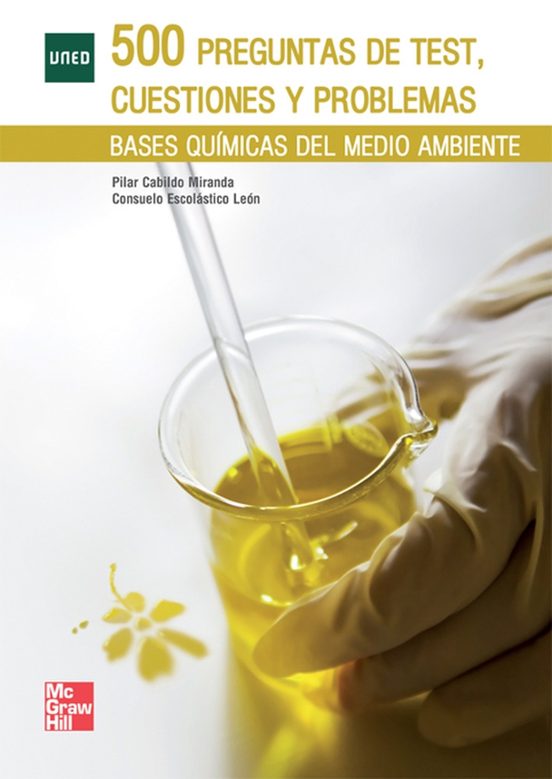 500 Preguntas Test Cuestiones Y Problemas: Bases Quimicas Del Me Dio A