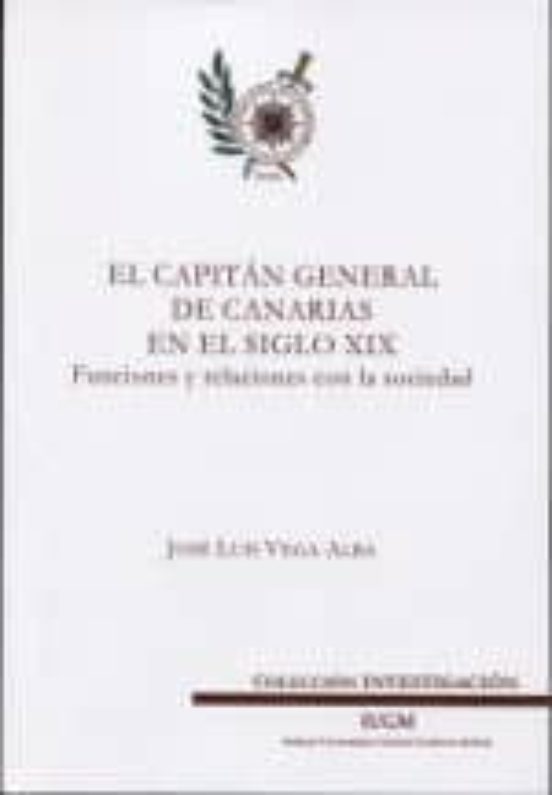 El Capitán General De Canarias En El Siglo XIX