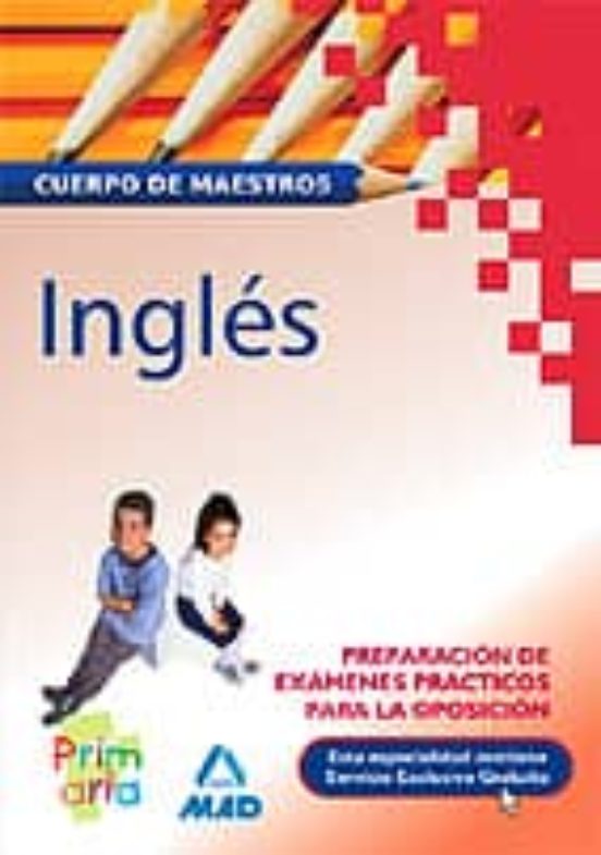 Cuerpo De Maestros: Ingles: Preparacion De Examenes Practicos Par A La