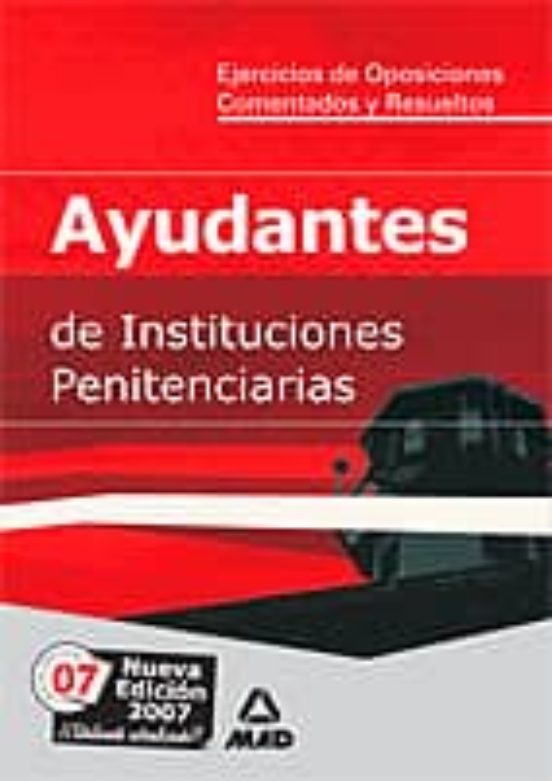 Ayudantes De Instituciones Penitenciarias. Ejercicios De Examen C Omen