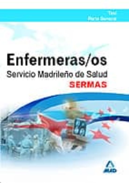 Enfermeros Del Servicio Madrileño De Salud . Test Parte General