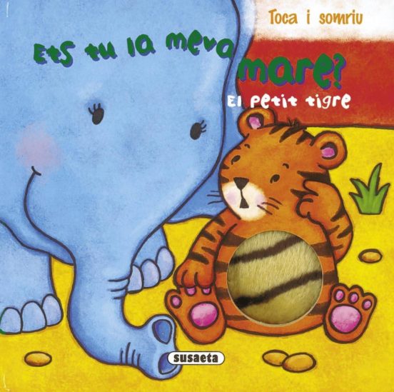 El Petit Tigre Ets Tu La Meva Mare?